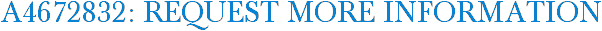 A4672832: Request More Information