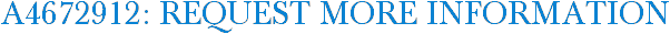 A4672912: Request More Information