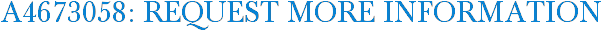 A4673058: Request More Information