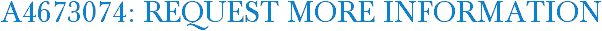 A4673074: Request More Information