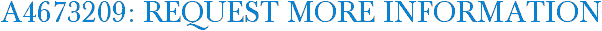 A4673209: Request More Information
