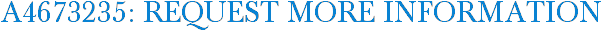 A4673235: Request More Information