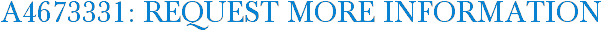 A4673331: Request More Information