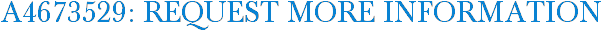 A4673529: Request More Information