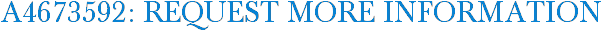 A4673592: Request More Information