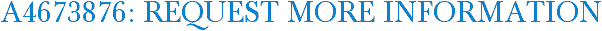 A4673876: Request More Information