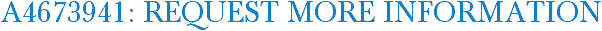 A4673941: Request More Information