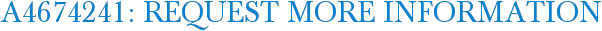 A4674241: Request More Information