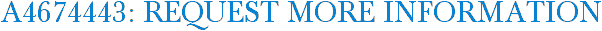 A4674443: Request More Information