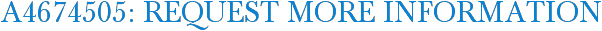 A4674505: Request More Information
