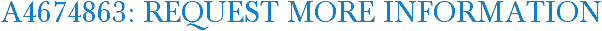 A4674863: Request More Information