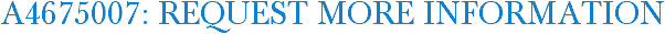 A4675007: Request More Information