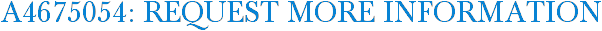A4675054: Request More Information
