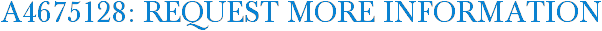 A4675128: Request More Information
