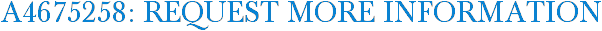 A4675258: Request More Information
