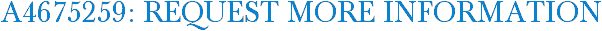 A4675259: Request More Information