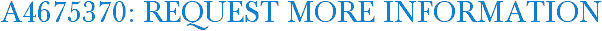 A4675370: Request More Information