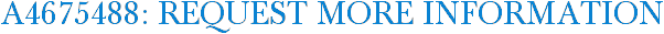 A4675488: Request More Information