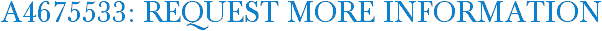 A4675533: Request More Information
