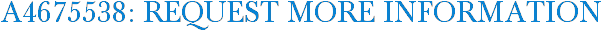 A4675538: Request More Information