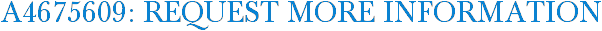 A4675609: Request More Information