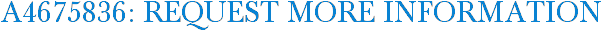 A4675836: Request More Information