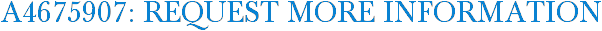 A4675907: Request More Information