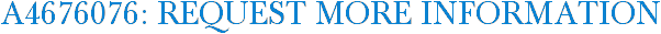 A4676076: Request More Information