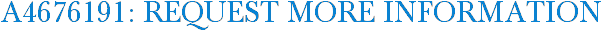 A4676191: Request More Information