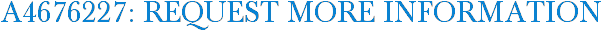 A4676227: Request More Information