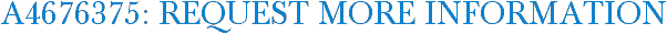 A4676375: Request More Information