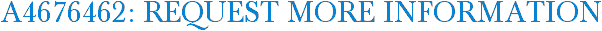 A4676462: Request More Information