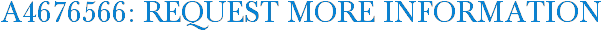 A4676566: Request More Information