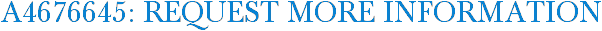 A4676645: Request More Information
