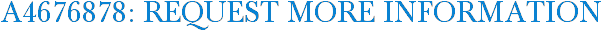 A4676878: Request More Information