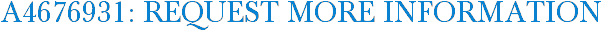 A4676931: Request More Information