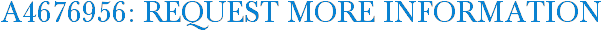 A4676956: Request More Information
