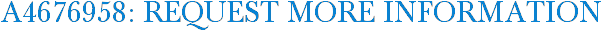 A4676958: Request More Information