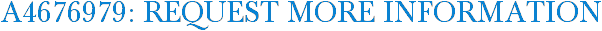 A4676979: Request More Information