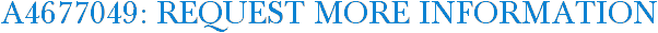 A4677049: Request More Information
