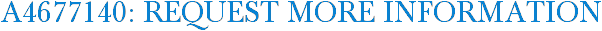 A4677140: Request More Information
