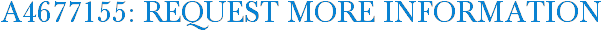 A4677155: Request More Information