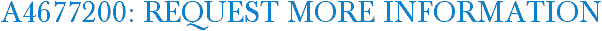 A4677200: Request More Information