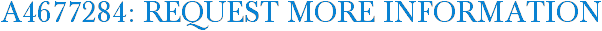 A4677284: Request More Information
