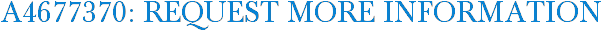A4677370: Request More Information