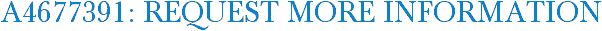 A4677391: Request More Information
