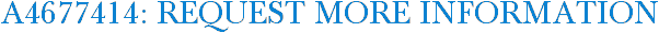 A4677414: Request More Information