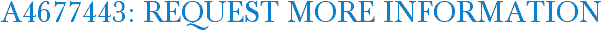 A4677443: Request More Information