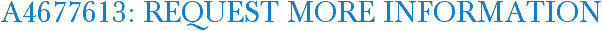 A4677613: Request More Information