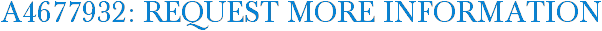 A4677932: Request More Information